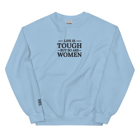 Tough Women Embroidered Sweatshirt