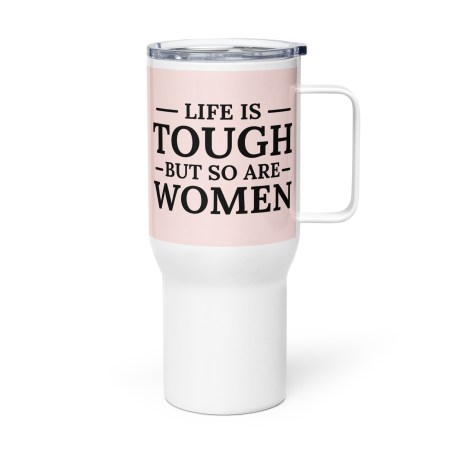 Tough Women Travel Mug - Pink Lemonade