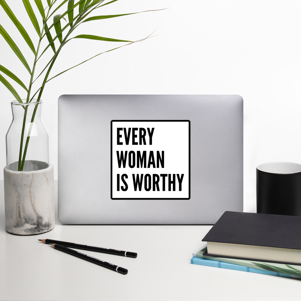 Modern Every Woman is Worthy Sticker - Image 7