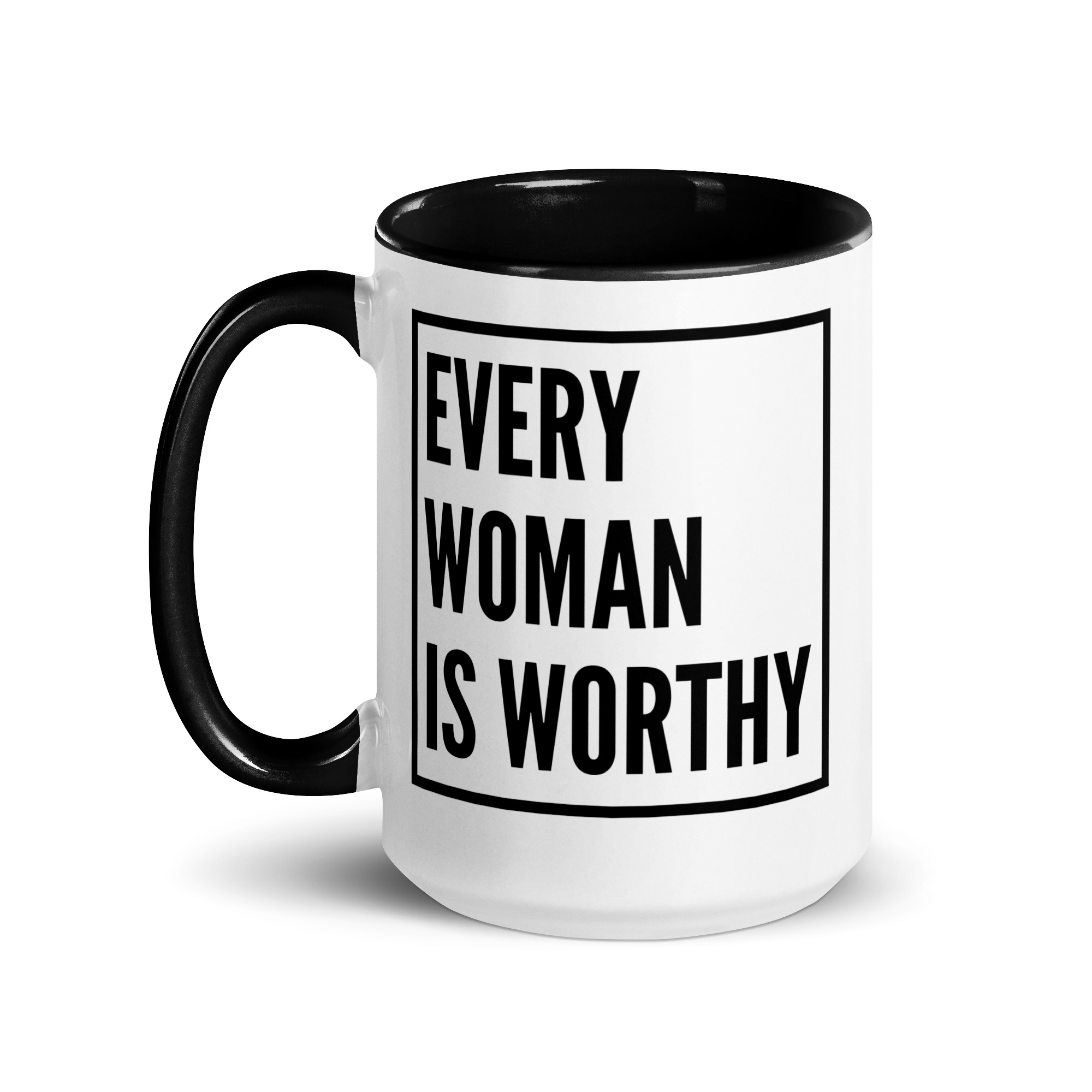 Modern Every Woman is Worthy Mug - Image 5