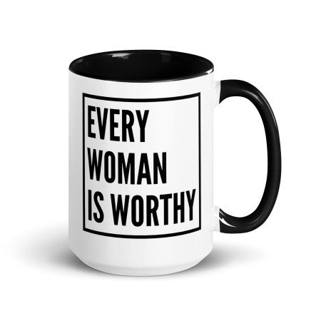 Modern Every Woman is Worthy Mug - 15 oz