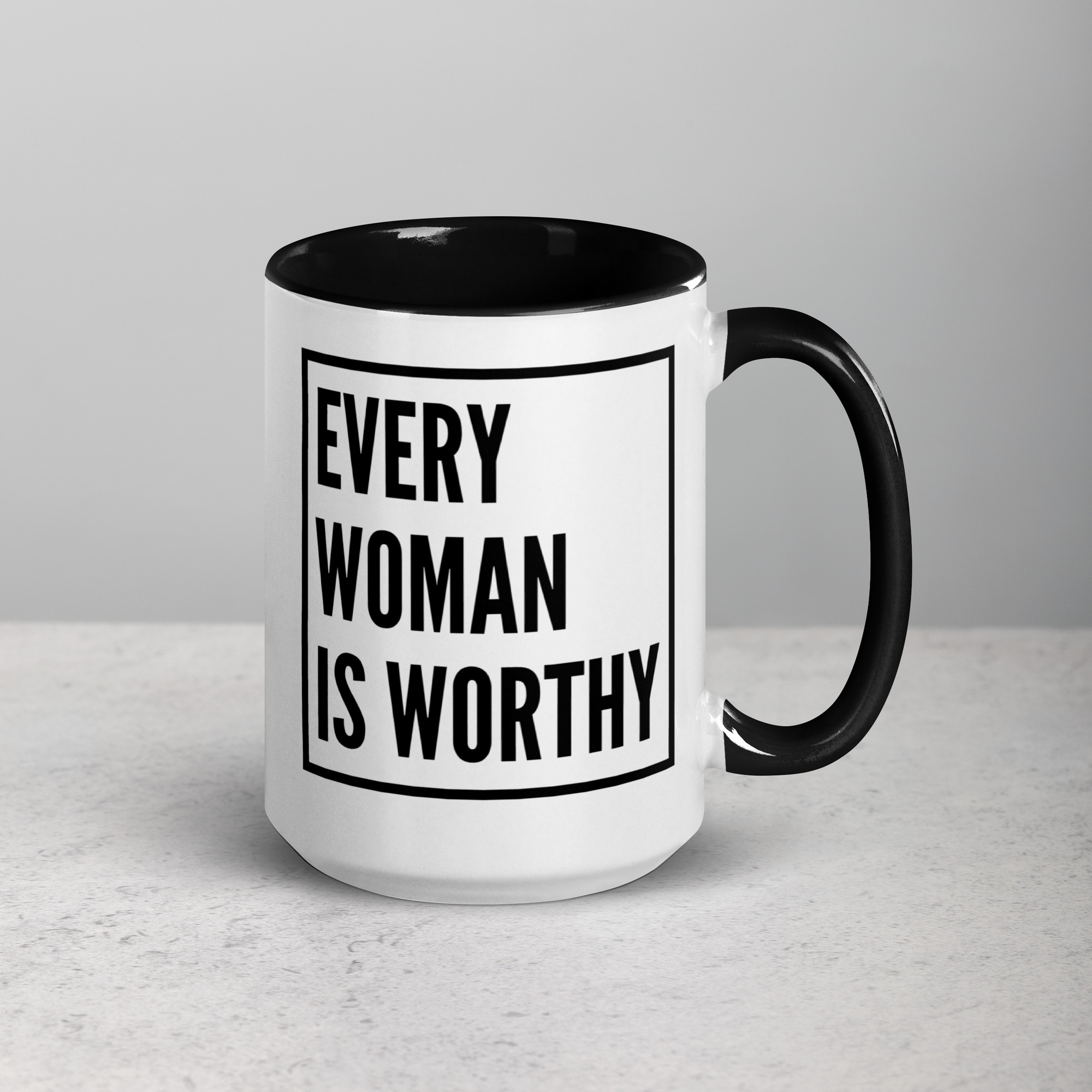 Modern Every Woman is Worthy Mug - Image 7