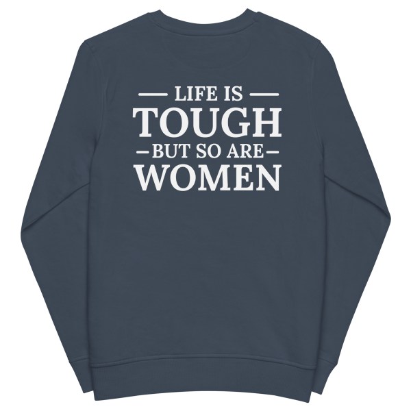 Tough Women Eco-Friendly Sweatshirt